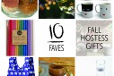 10 Faves Fall Hostess Gifts | The Naptime Chef