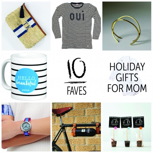 10 Faves: Holiday Gifts for Mom 2015