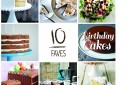 10 Faves: Birthday Cakes | The Naptime Chef